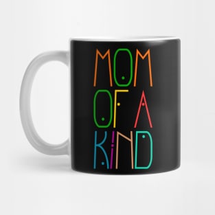 Mom of a kind Mug